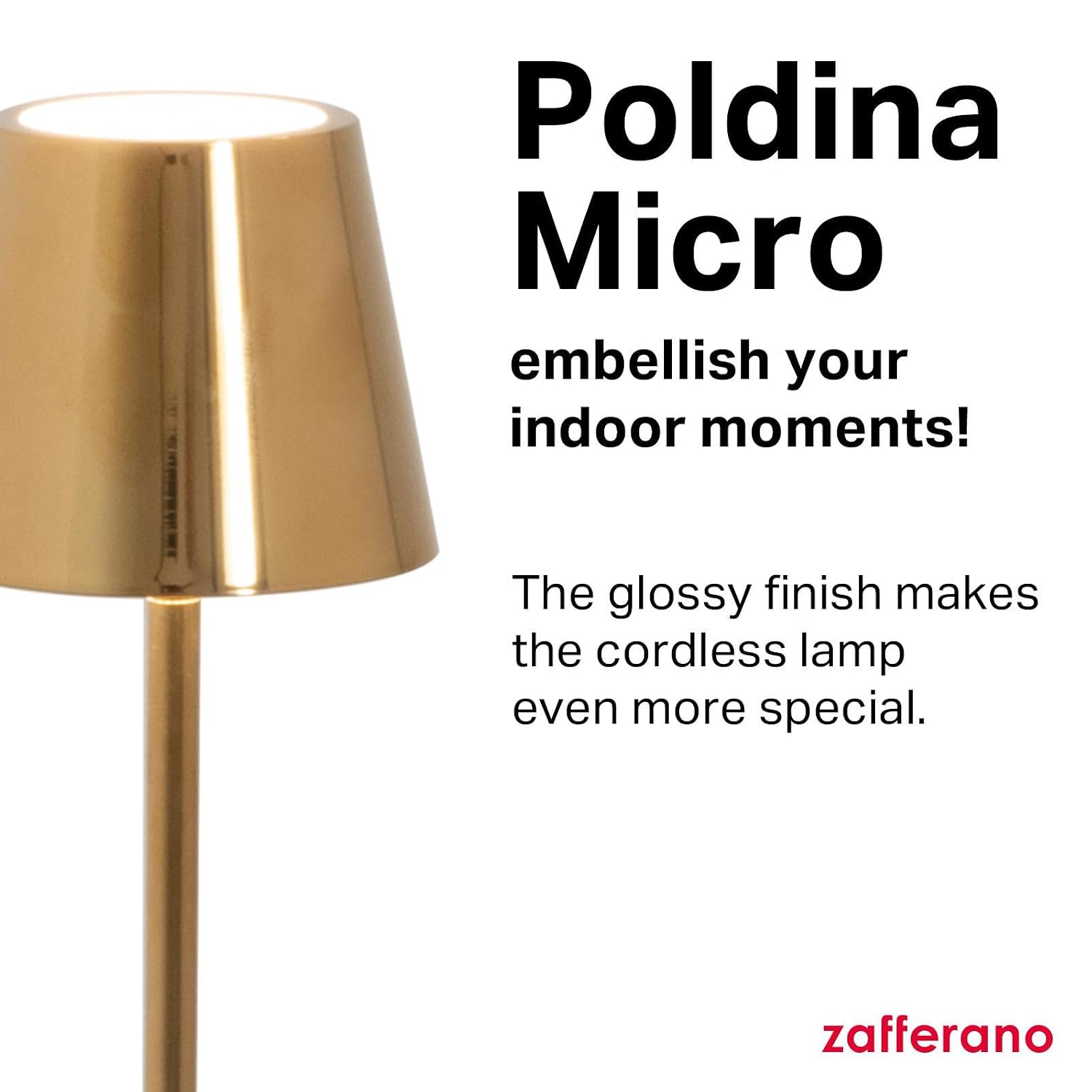 Zafferano, Poldina Micro Lamp with Glossy Gold Finish, Rechargeable Cordless Table Lamp with Touch Controls, Usable as an Indoor Lamp, Dimmer, 2200-3000 K, Height 10.8 Inches